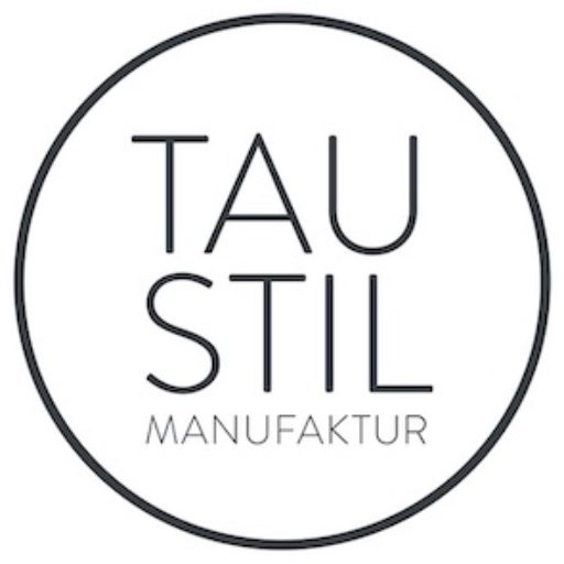 TAU STIL Manufaktur